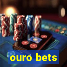 ouro bets